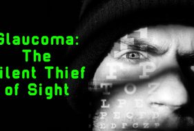 Glaucoma The Silent Thief of Sight