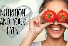 Nutrition and Your Eyes