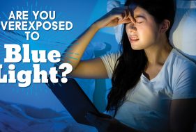 Are You Over Exposed to Blue Light