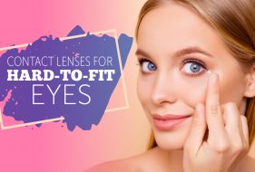 Contact Lenses for Hard to Fit Eyes