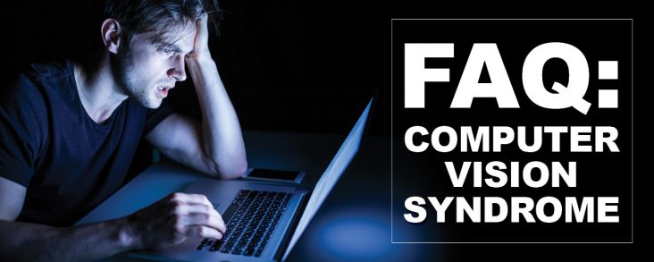 FAQ: Computer Vision Syndrome